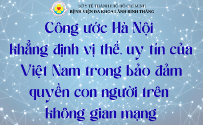 (ĐCSVN) Công ước Hà Nội khẳng định vị thế, uy tín của Việt Nam trong bảo đảm quyền con người trên không gian mạng